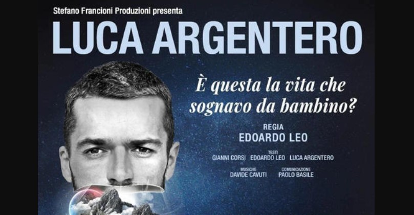 LUCA ARGENTERO in E’ Questa la Vita che Sognavo da Bambino?